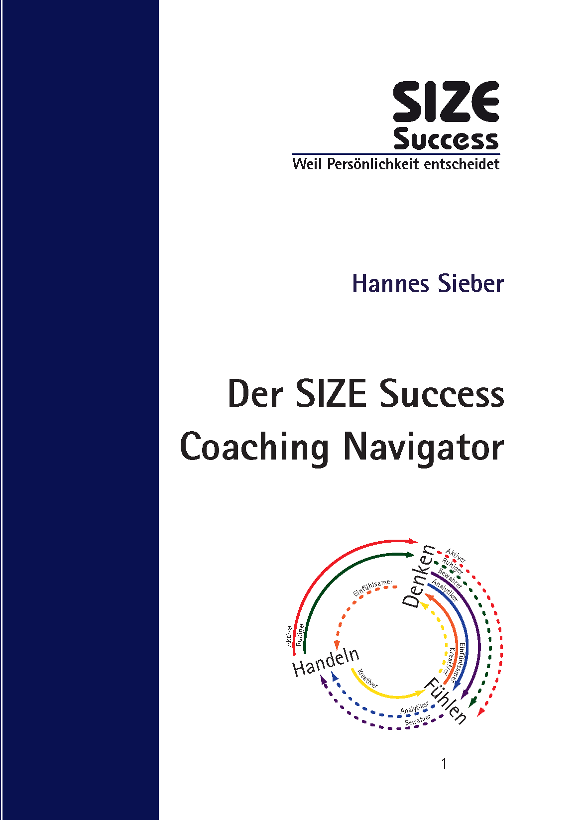 Der SIZE Success Coaching Navigator für Berater, Trainer und Führungskräfte von Hannes Sieber - 978-927323-15-5